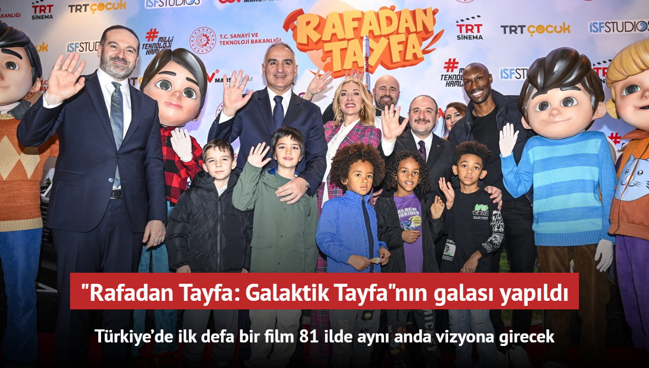 TRT ortak yapm "Rafadan Tayfa: Galaktik Tayfa" filminin galas youn katlmla gerekleti