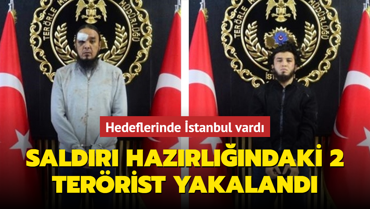 stanbul'da terr saldrs hazrlndaki 2 DEA'l terrist yakaland!