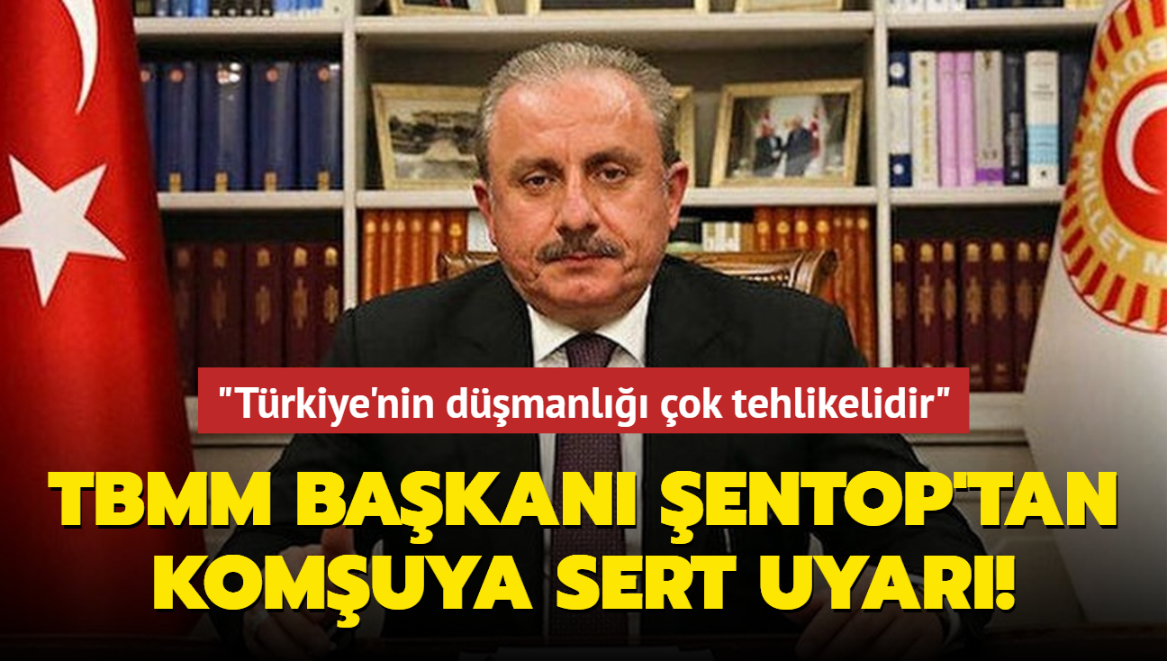 TBMM Bakan entop'tan komuya sert uyar: Trkiye'nin dmanl ok tehlikelidir