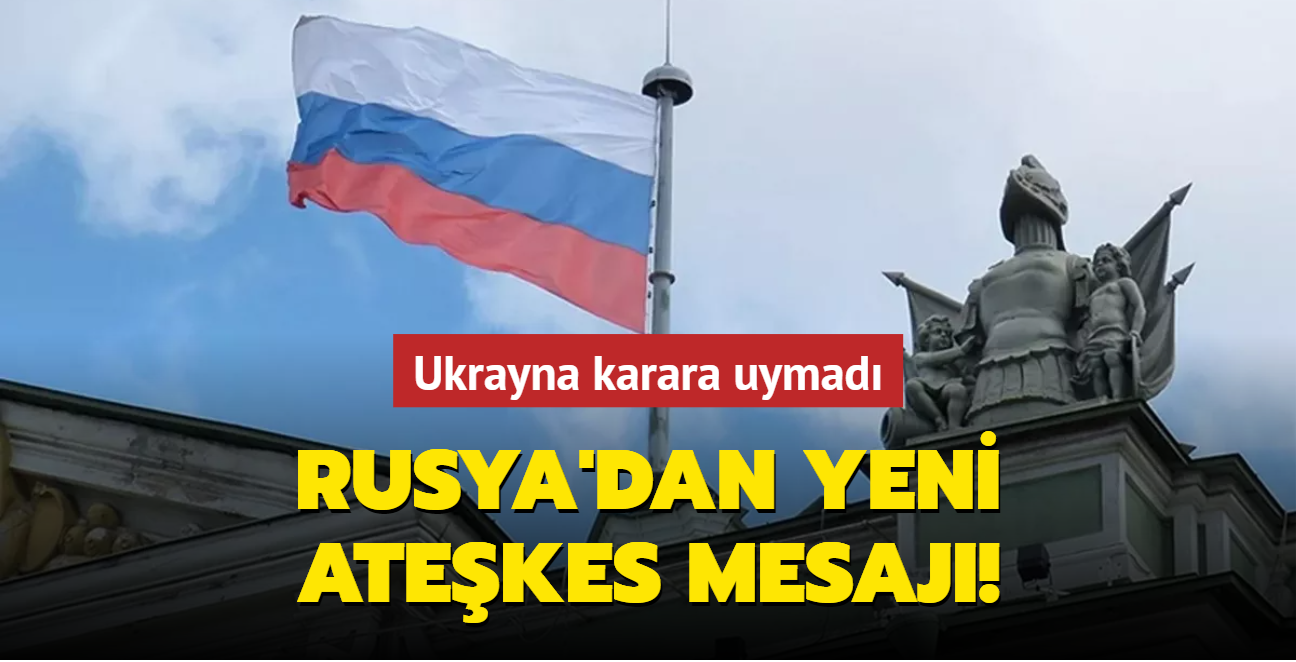 Ukrayna karara uymad! Rusya'dan yeni atekes mesaj!