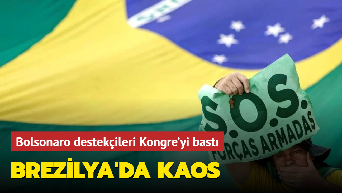 Bolsonaro destekileri Kongre'yi bast... Brezilya'da kaos