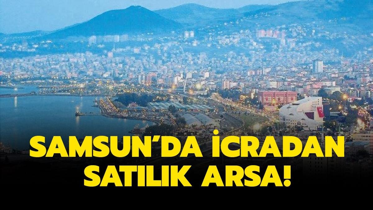 Samsun lkadm'da arsa mahkemeden satlktr!