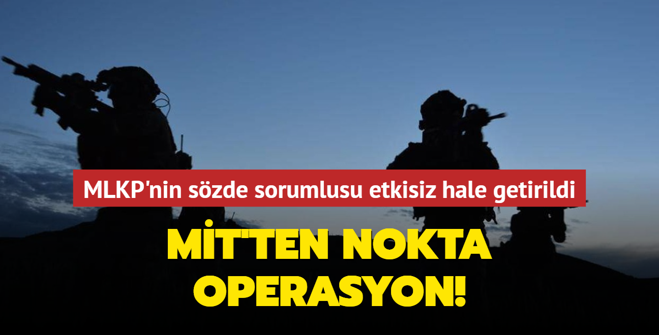 MT'ten nokta operasyon! MLKP'nin szde sorumlusu etkisiz hale getirildi