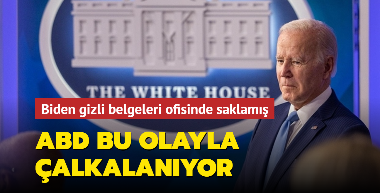 ABD bu olayla alkalanyor... Biden gizli belgeleri ofisinde saklam