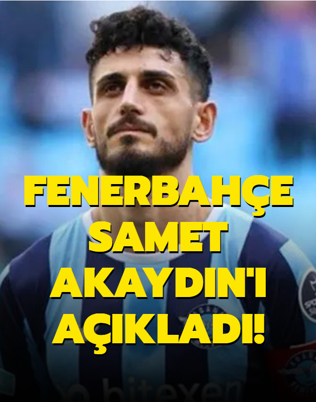 Fenerbahe, Samet Akaydn' aklad!