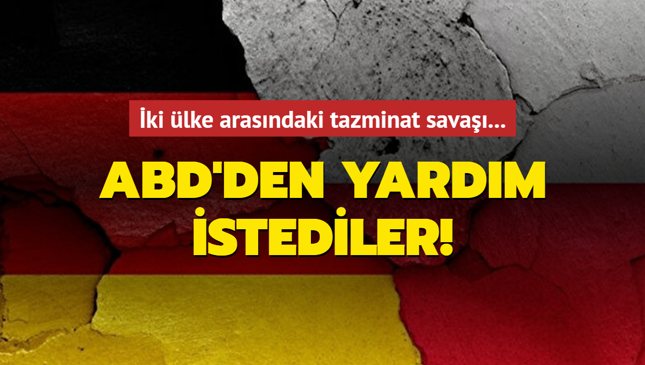 ki lke arasndaki tazminat sava... ABD'den yardm istediler