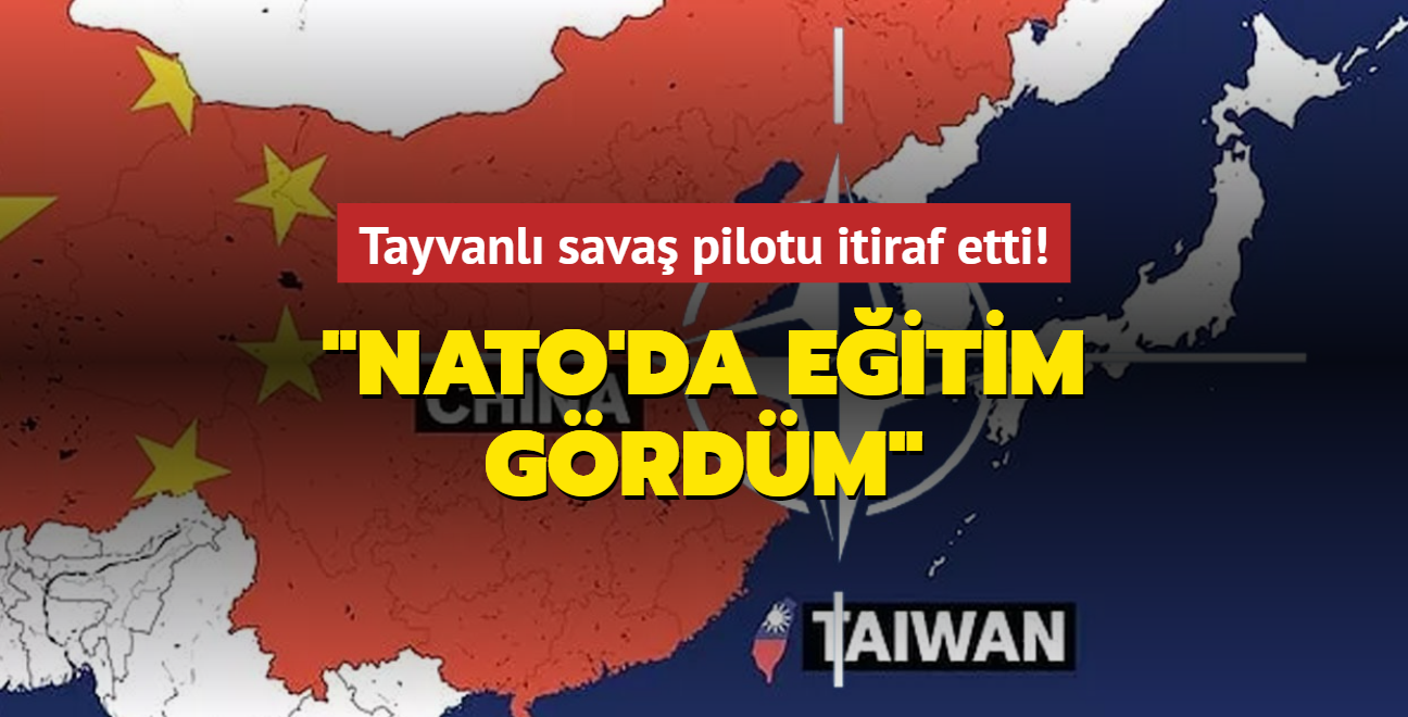 Tayvanl sava pilotu itiraf etti... "NATO Savunma Koleji'nde eitim grdm"