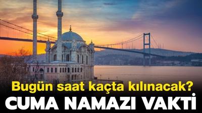 Cuma namaz bugn saat kata? stanbul, Ankara, zmir Cuma namaz saati 13 Ocak 2023! 