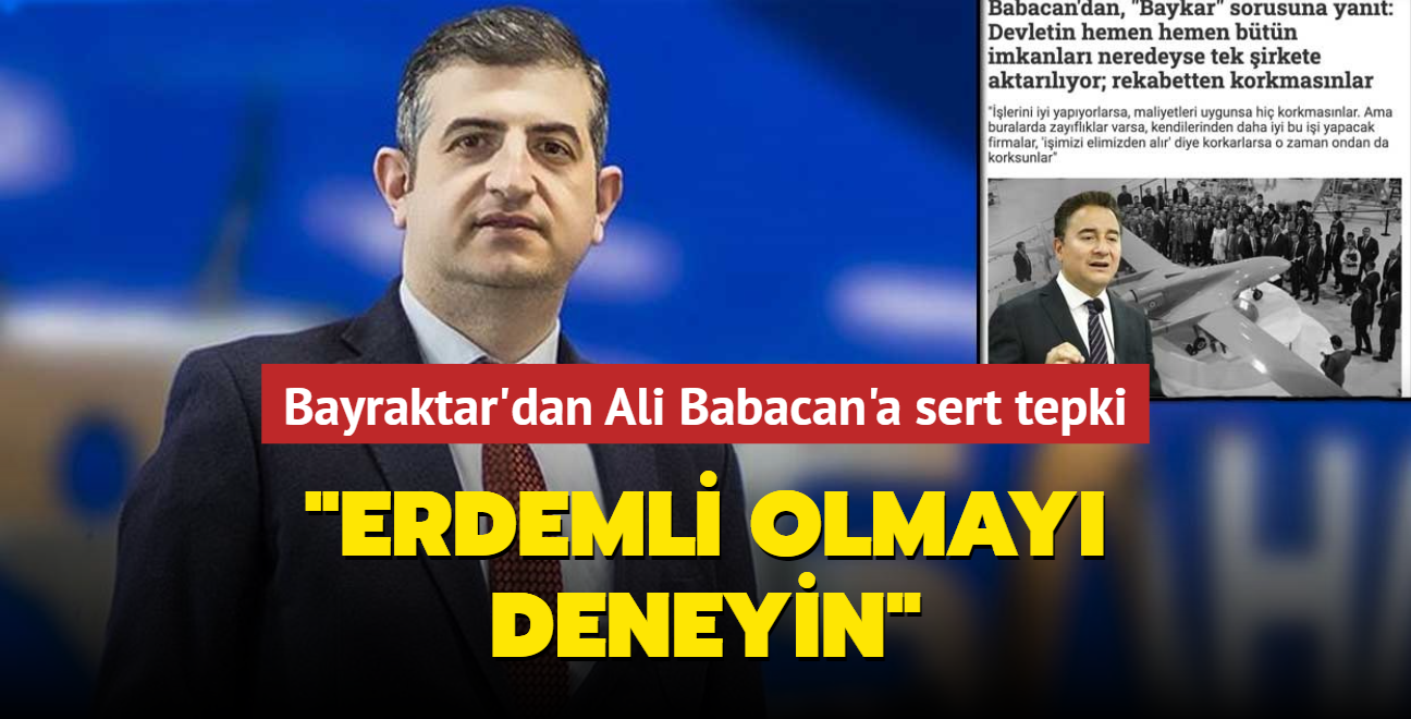 Haluk Bayraktar'dan Ali Babacan'a sert tepki... 'Erdemli olmay deneyin'