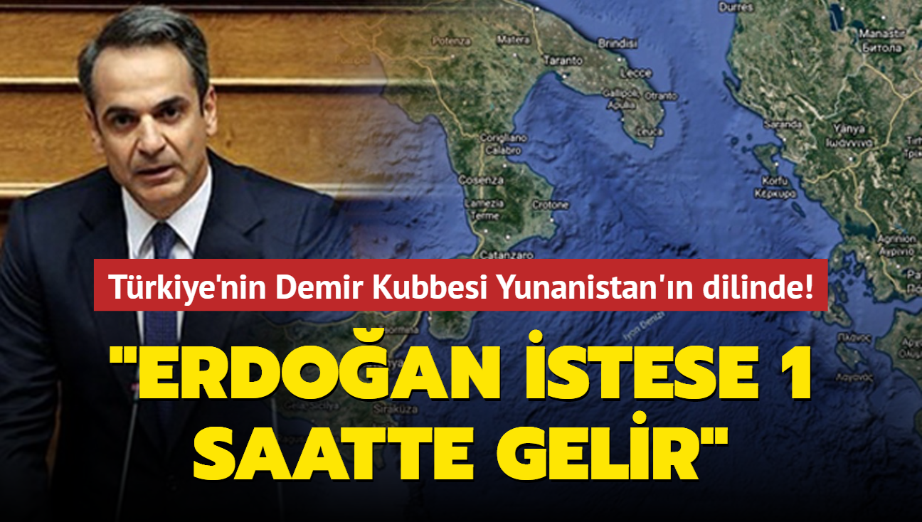 Trkiye'nin Demir Kubbesi Yunanistan'n dilinde: Erdoan istese 1 saatte gelir