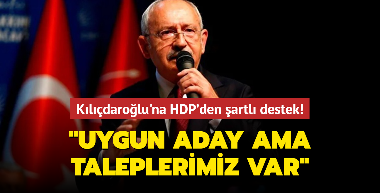 Kldarolu'na HDP'den artl destek: Uygun aday ama taleplerimiz var