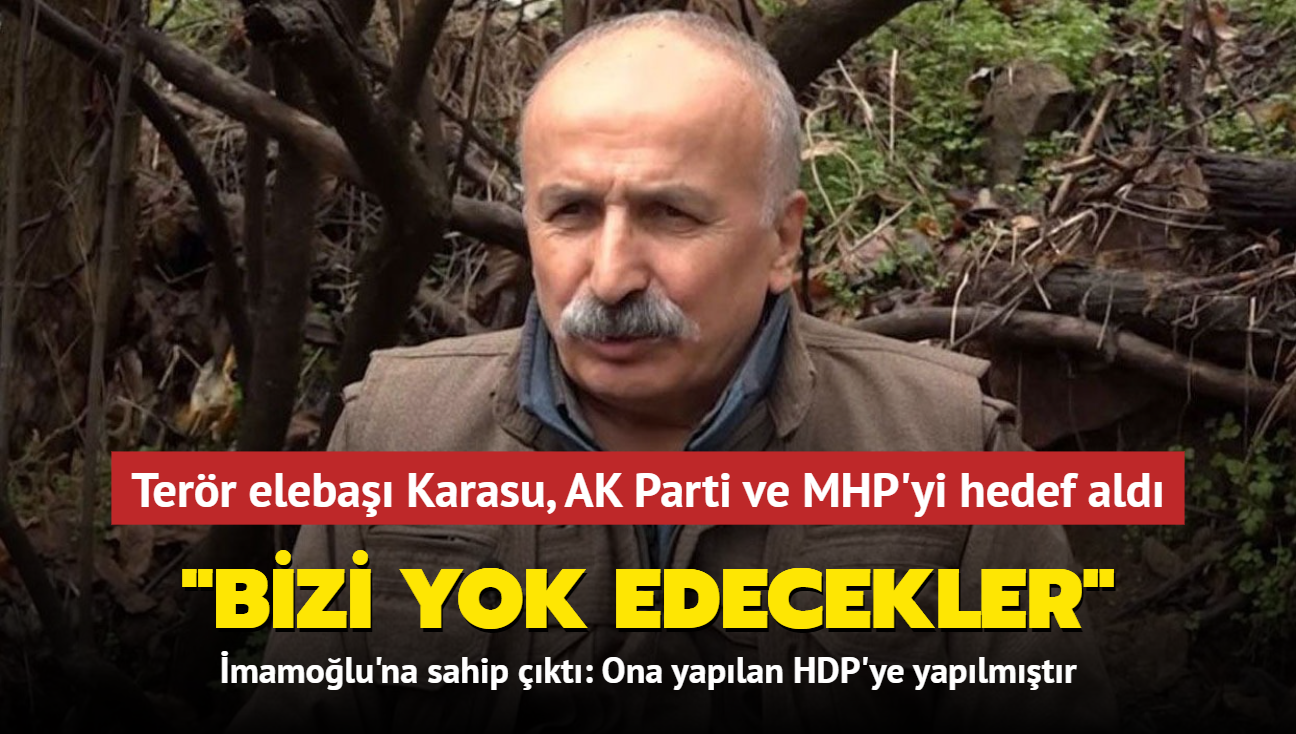 Terr eleba Mustafa Karasu: AK Parti ve MHP'yi ykamazsak bizi yok edecekler!