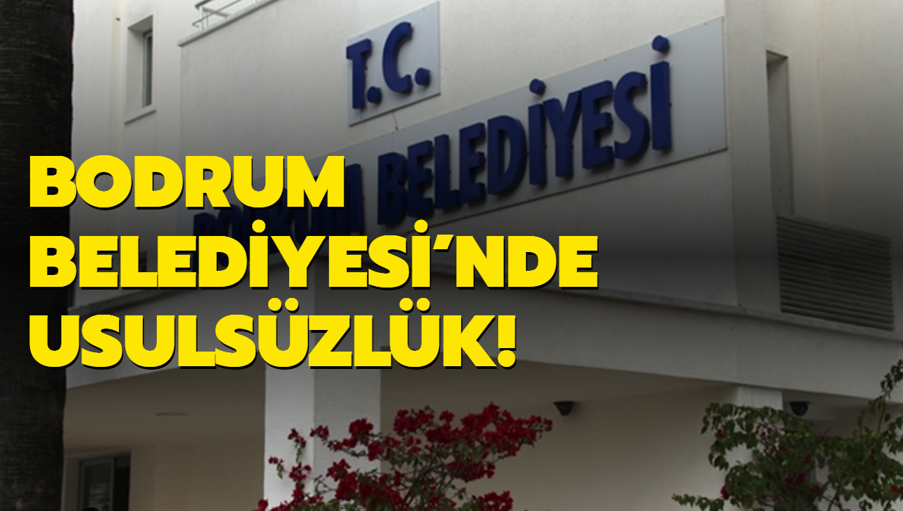 Bodrum Belediyesi'nde Usulsüzlük! Hesapları Bloke Edildi