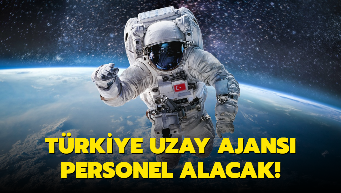 Trkiye Uzay Ajans personel alacak!