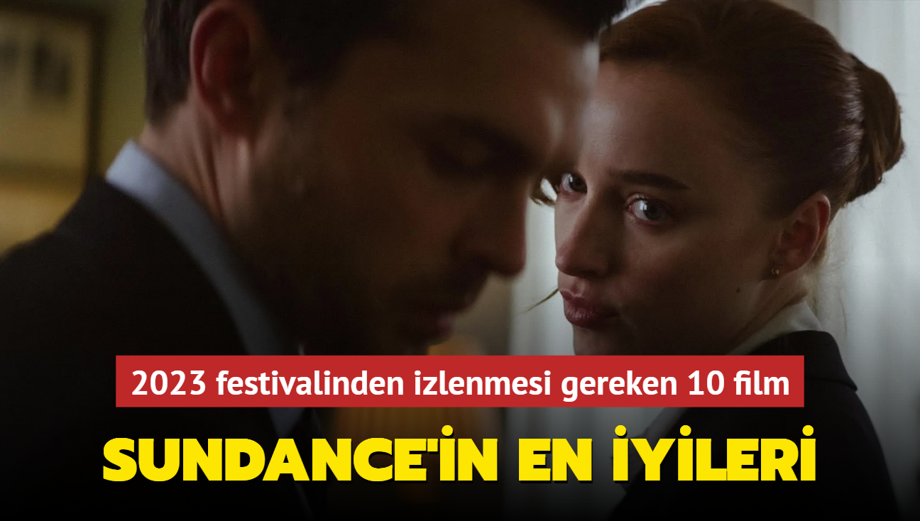 Sundance'in en iyileri: 2023 festivalinden izlenmesi gereken 10 film