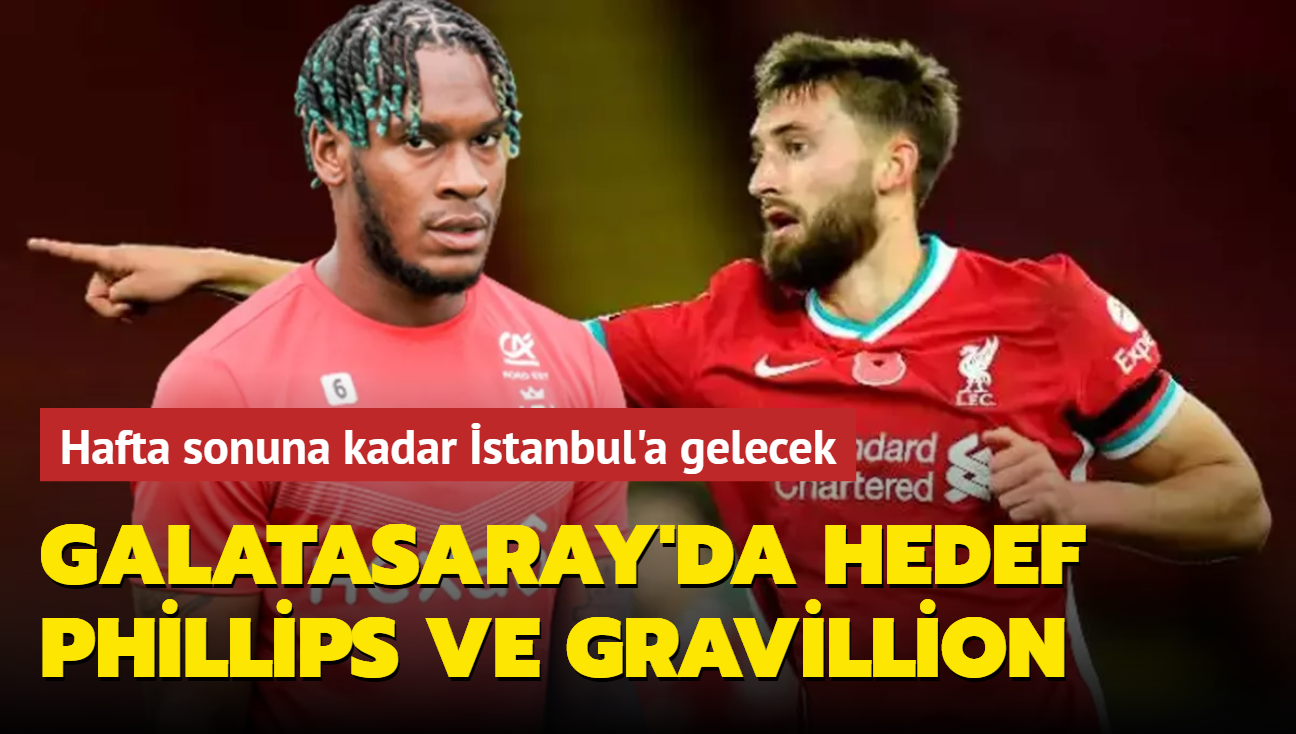 Galatasaray'da hedef Phillips ve Gravillion