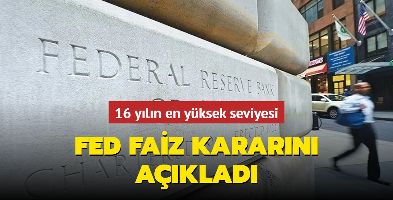 16 yln en yksek seviyesi... Fed faiz kararn aklad