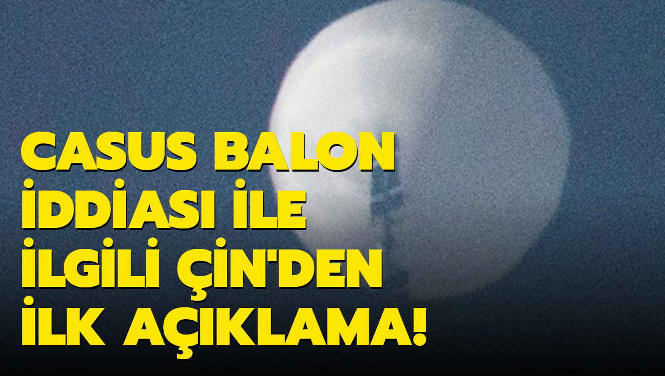 ABD zerinde casus balon iddias: in'den ilk aklama geldi