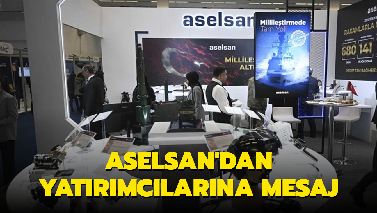 ASELSAN'dan yatrmclarna mesaj