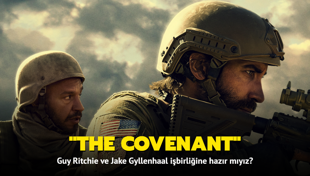 Jake Gyllenhaal'un barolnde yer ald The Covenant'tan fragman yaynland