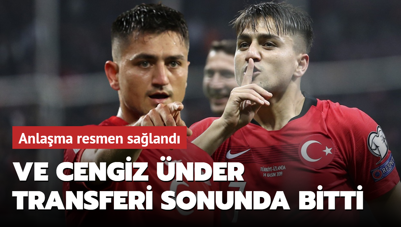 Ve Cengiz nder transferi sonunda bitti! Anlama resmen saland