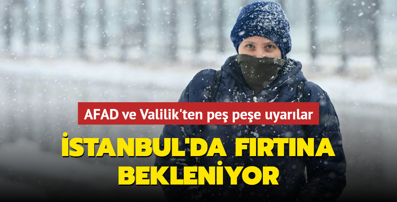 stanbul'da frtna bekleniyor... AFAD ve Valilik'ten pe pee uyarlar 