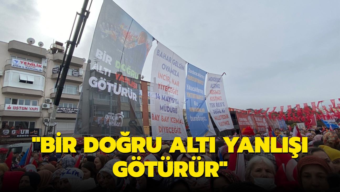 Bakan Erdoan'n miting yapaca alanda dikkat eken afi: Bir doru alt yanl gtrr