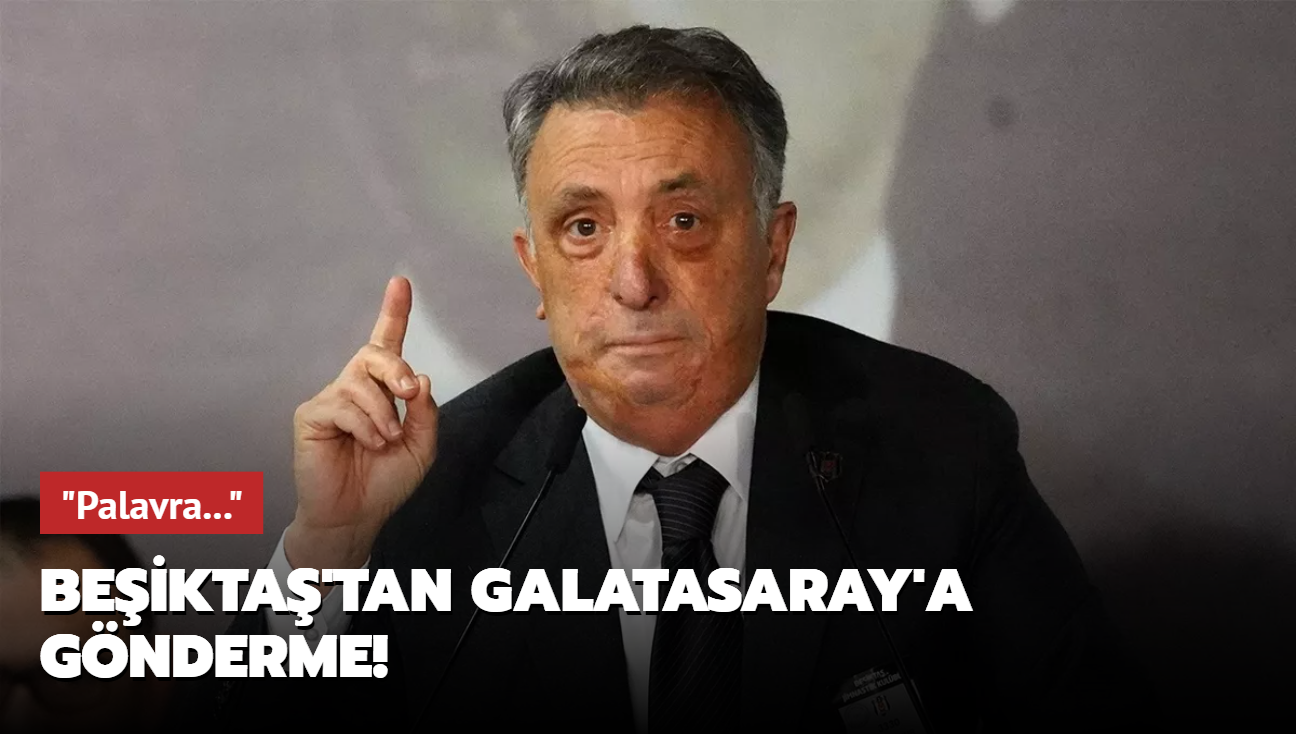 Beikta'tan Galatasaray'a gnderme! "Palavra..."