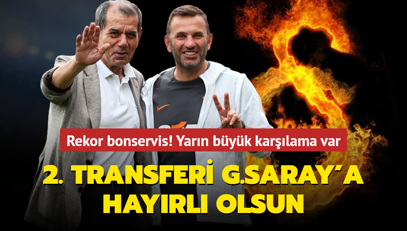 2. transferi Galatasaray'a hayrl olsun! Rekor bonservis: Yarn byk karlama var