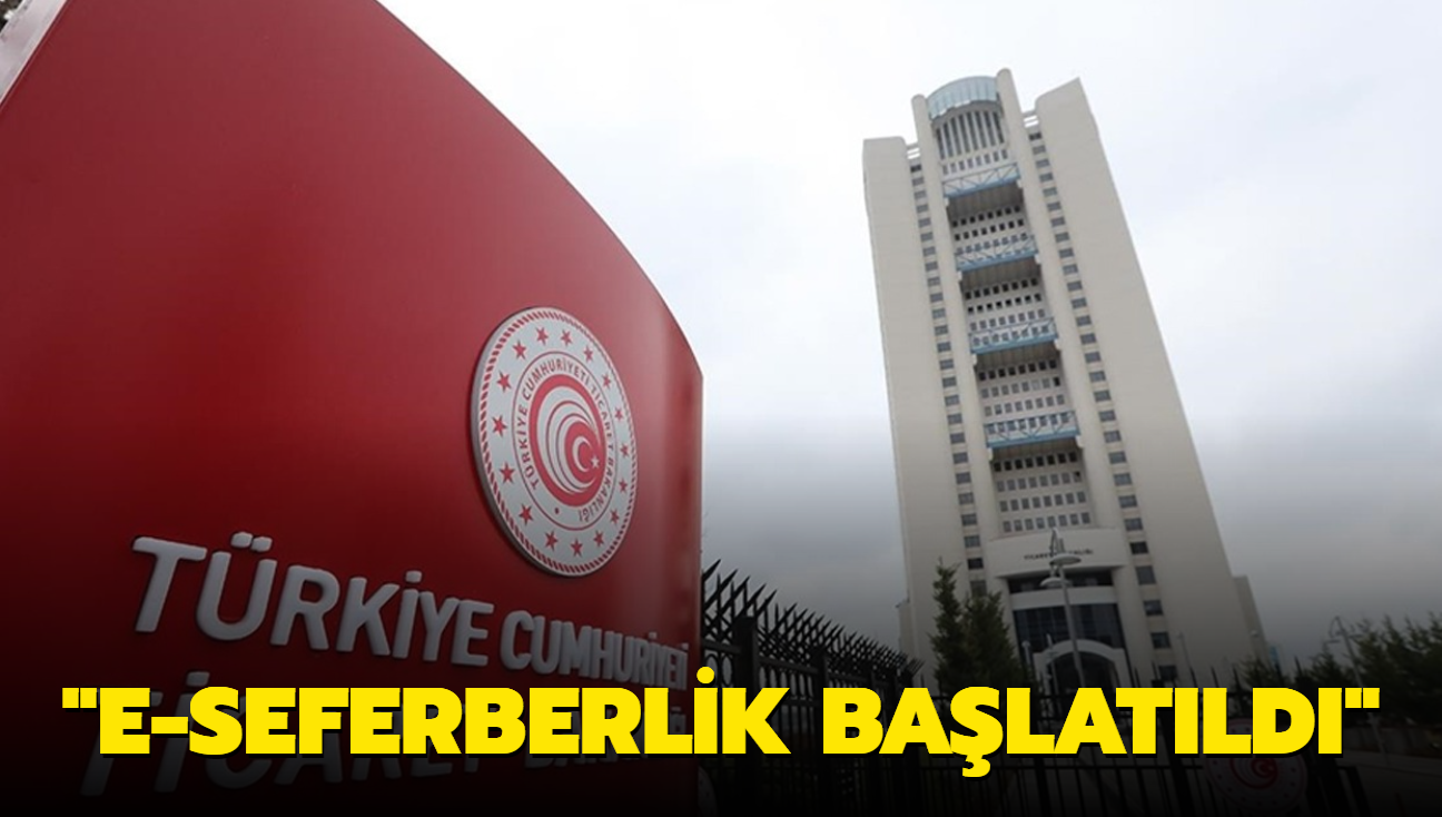 Ticaret Bakanl: e-Seferberlik balatld