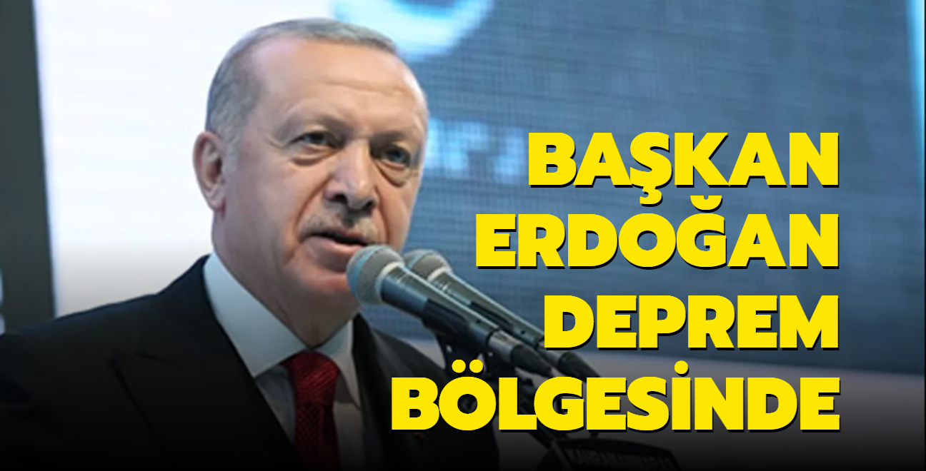 Bakan Erdoan deprem blgesinde 