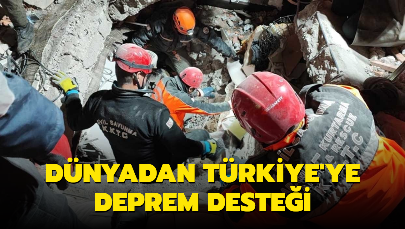 Dnyadan Trkiye'ye deprem destei