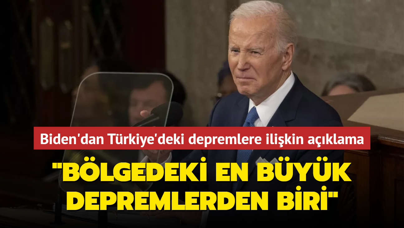 ABD Bakan Biden'dan Trkiye'deki depremlere ilikin aklama