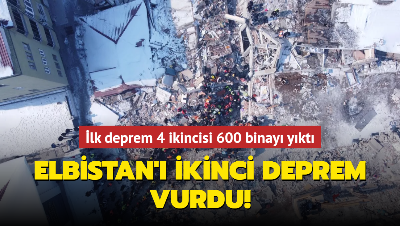 Elbistan'da ilk deprem drt ikincisi 600 binay ykt