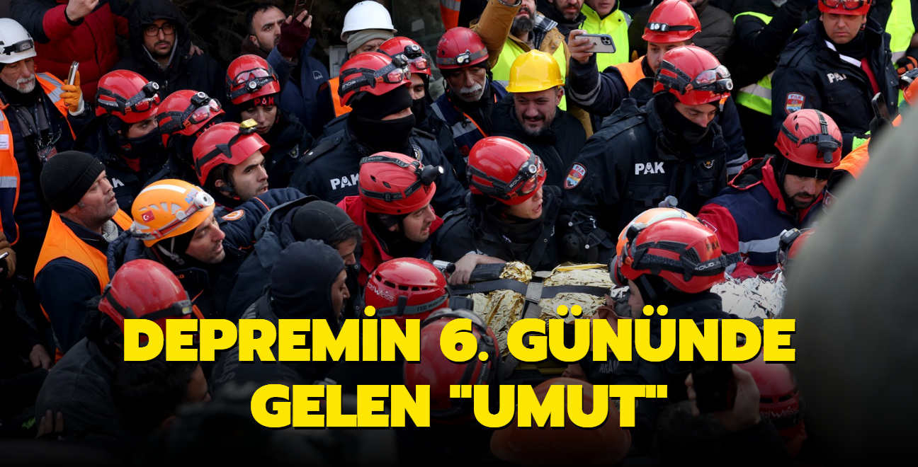 Depremin 6. gnnde gelen "Umut"