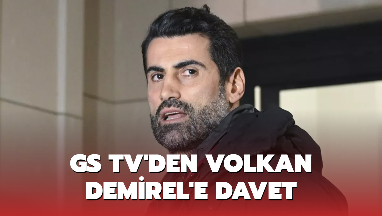 GS TV'den Volkan Demirel'e davet