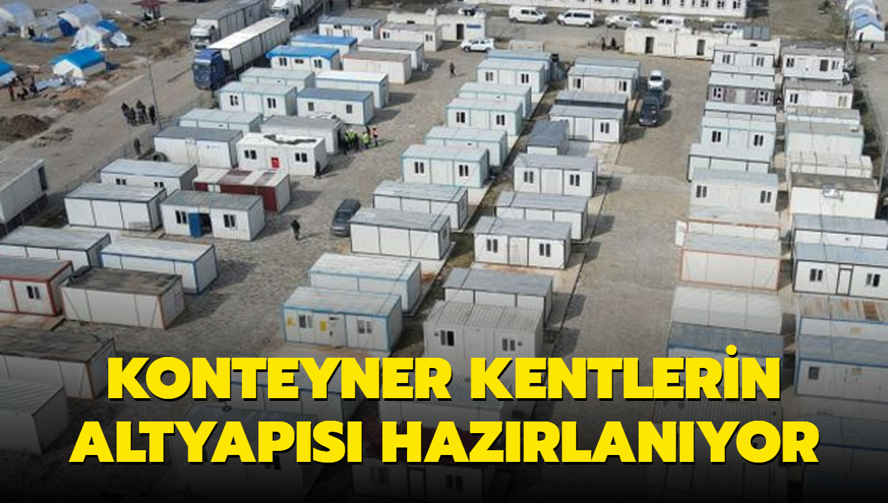 Konteyner kentlerin altyaps hazrlanyor