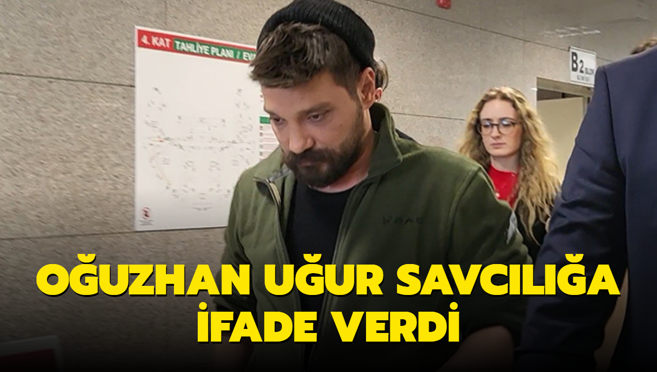 Ouzhan Uur savcla ifade verdi 