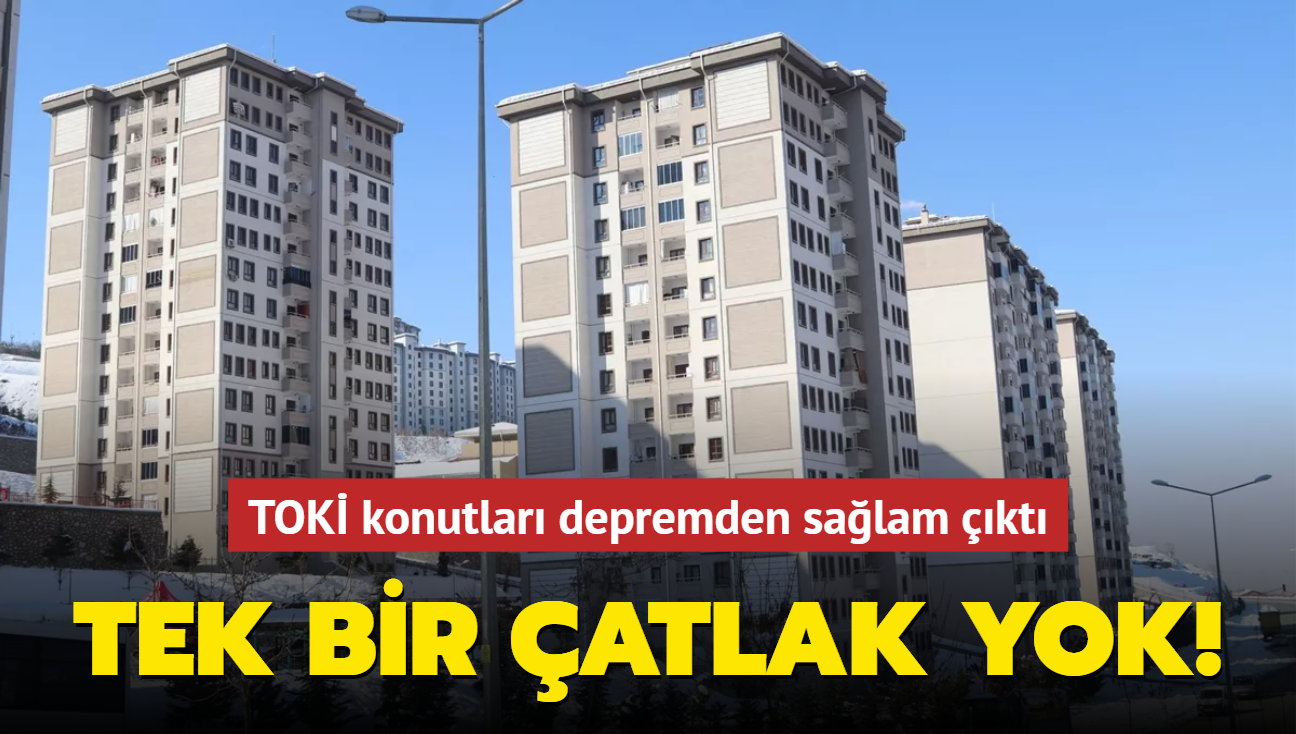 Tek bir atlak yok! Yzyln felaketinde TOK'nin deprem blgesindeki 134 bin konutu sapasalam ayakta! 