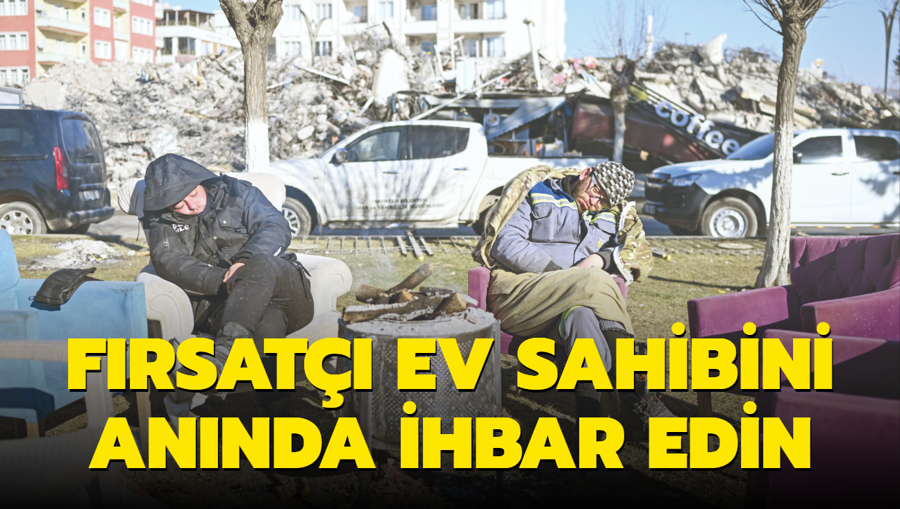 Frsat ev sahibini annda ihbar edin