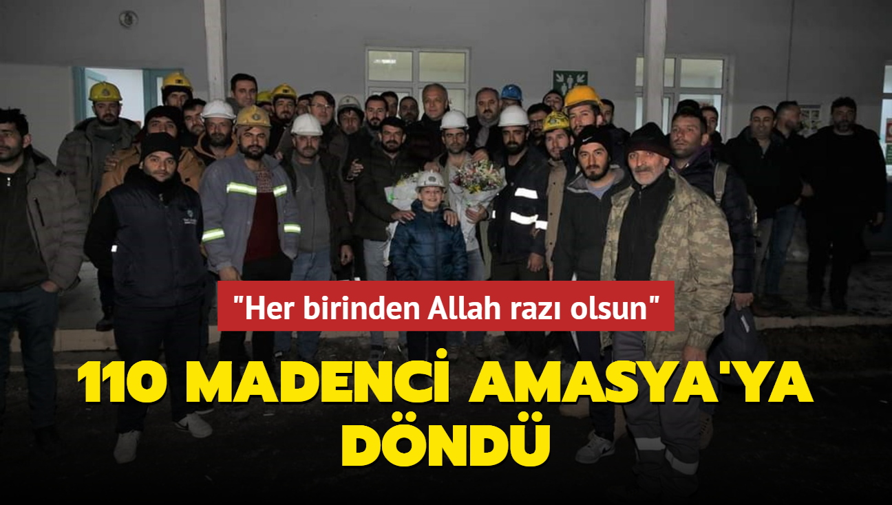 110 madenci Amasya'ya dnd... "Her birinden Allah raz olsun"