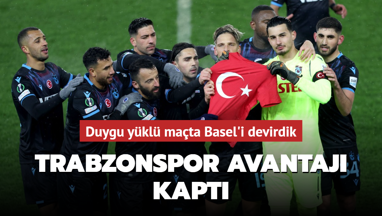 Trabzonspor avantaj kapt! Duygu ykl mata Basel'i devirdik