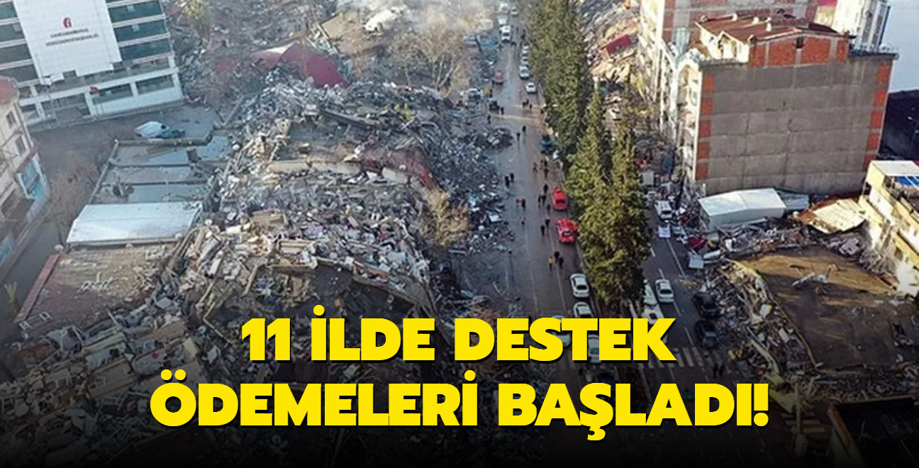 Depremzedelere 11 ilde destek demeleri balad! Nereye bavurmak gerekiyor"