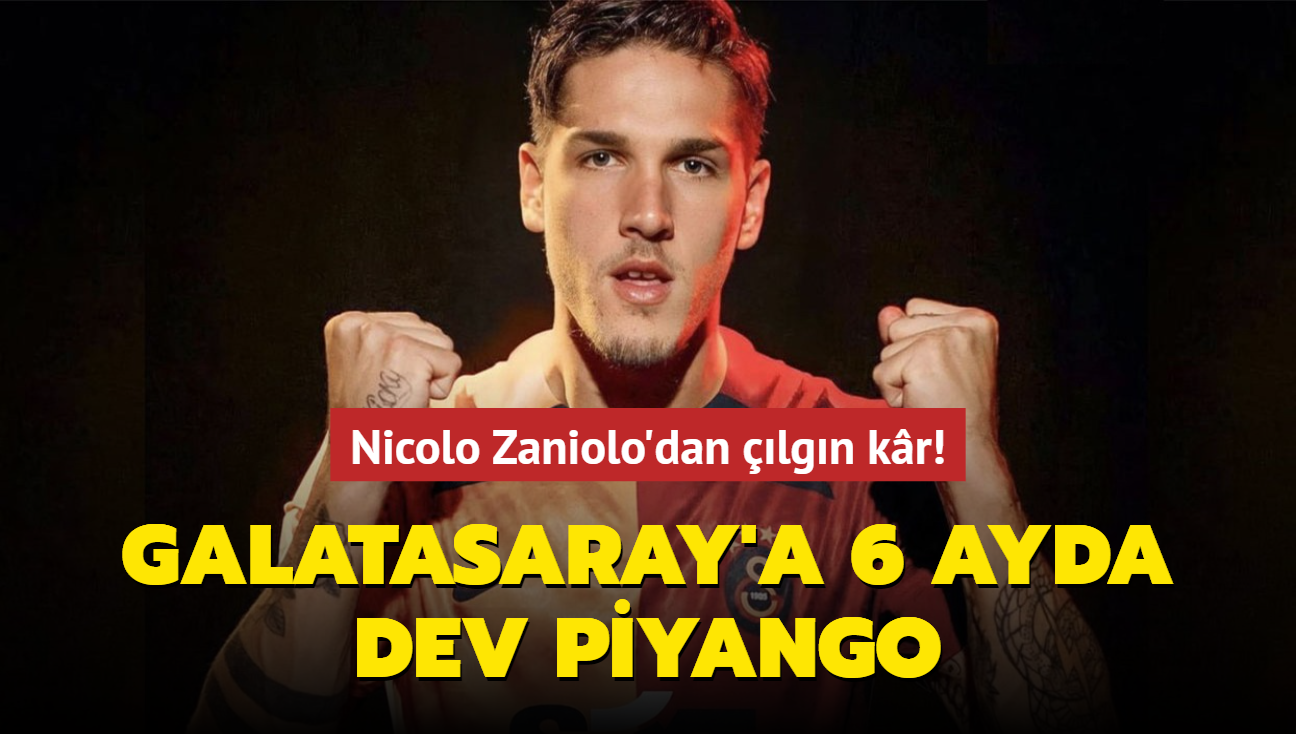 Nicolo Zaniolo'dan lgn kr! Galatasaray'a 6 ayda dev piyango