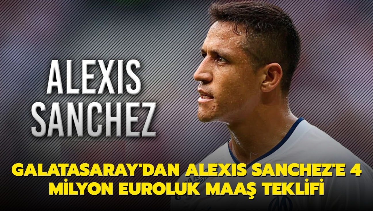 Galatasaray'dan Alexis Sanchez'e 4 milyon euroluk maa teklifi