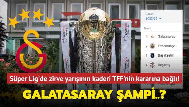 Sper Lig'de zirve yarnn kaderi bu karara bal! Galatasaray ampi...