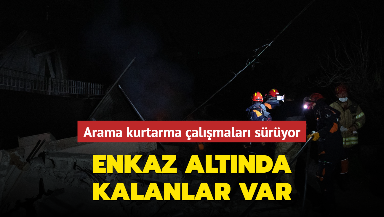 Enkaz altnda kalanlar var... Hatay'daki almalara ok sayda ekip ynlendirildi