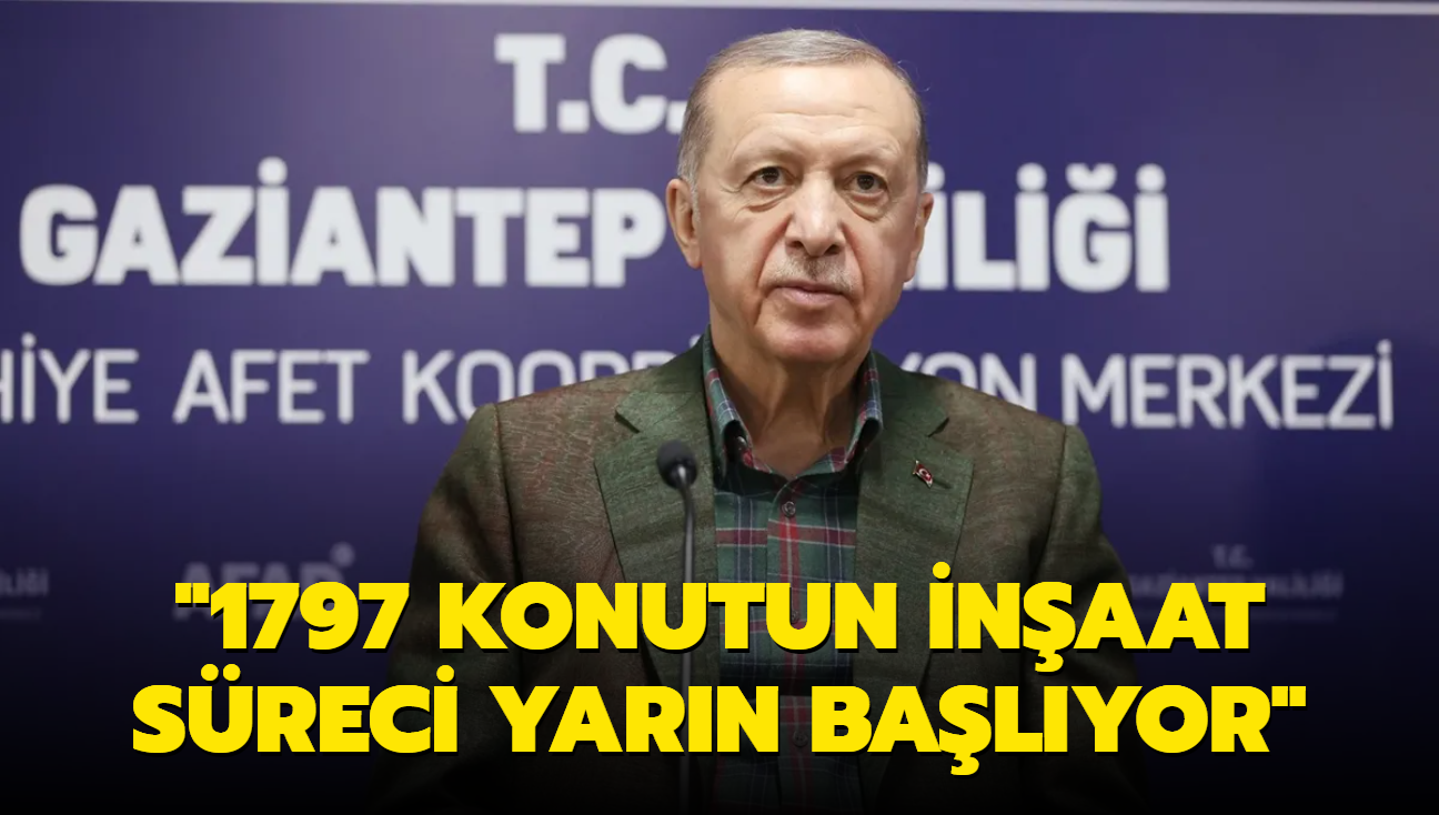 "1797 konutun inaat sreci hemen yarn balyor"