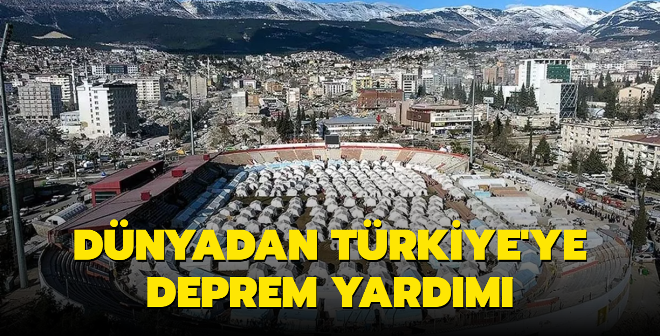 Dnyadan Trkiye'ye deprem yardm