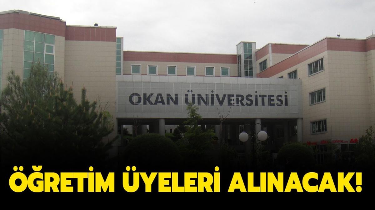 Okan niversitesi retim yeleri alacak!